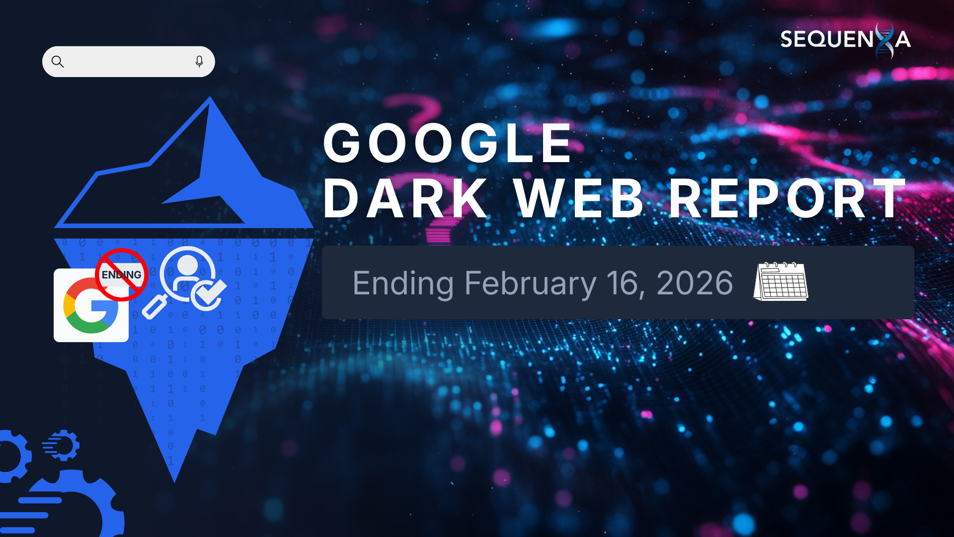 Google Dark Web Report: Ending February 16, 2026