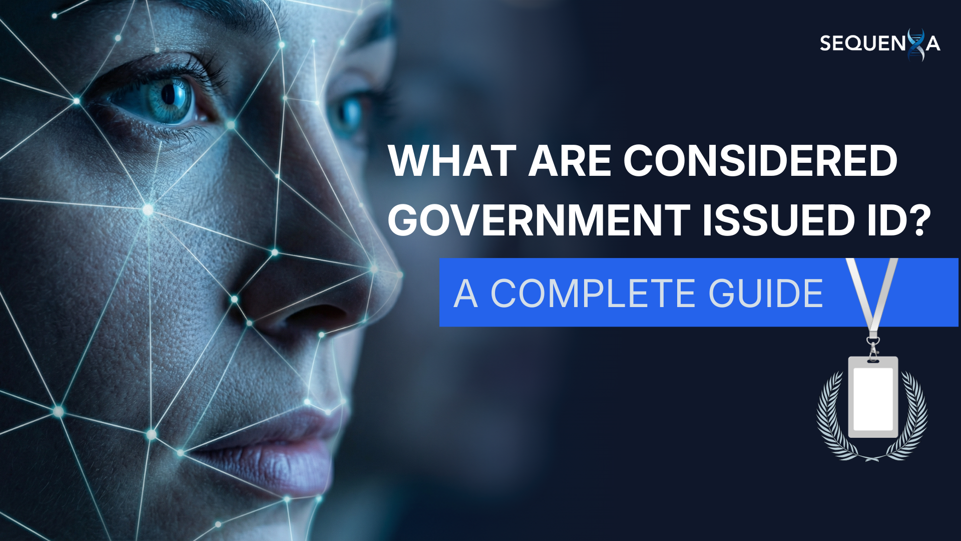 What Are Considered Government Issued ID? A Complete Guide