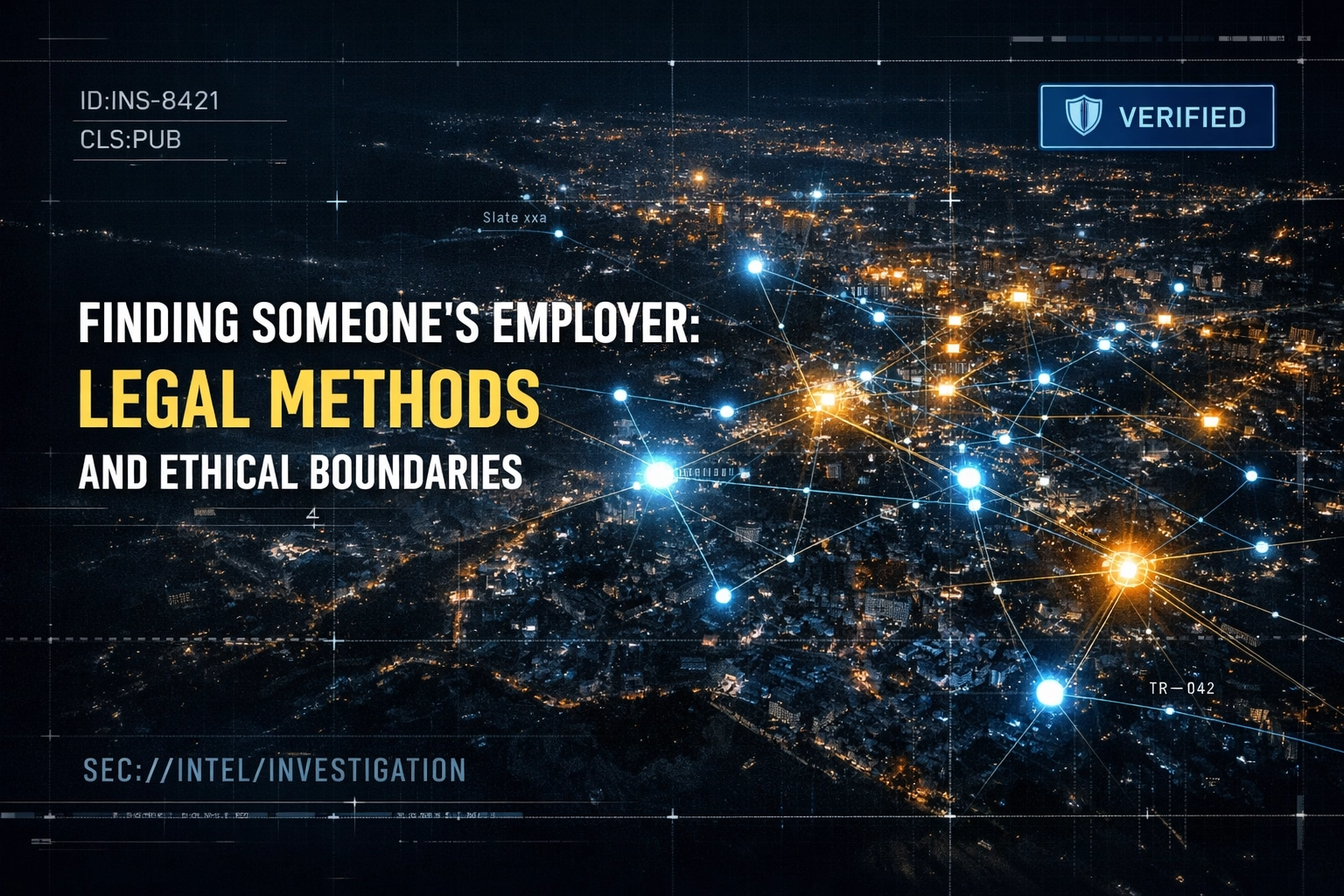 Finding Someone's Employer: Legal Methods And Ethical Boundaries