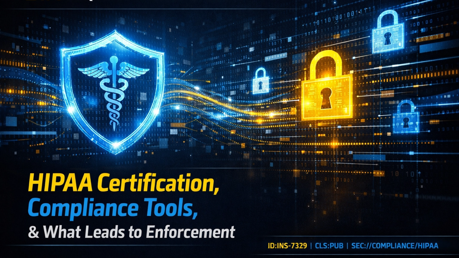 HIPAA Certification, Compliance Tools, & What Leads to Enforcement