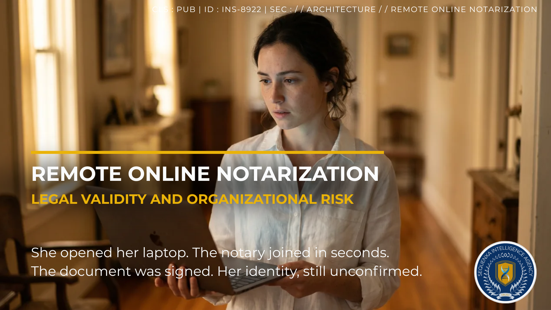 Remote Online Notarization: Legal Validity and Organizational Risk