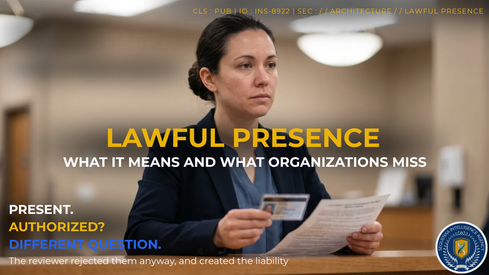 Lawful Presence: What It Means and What Organizations Miss