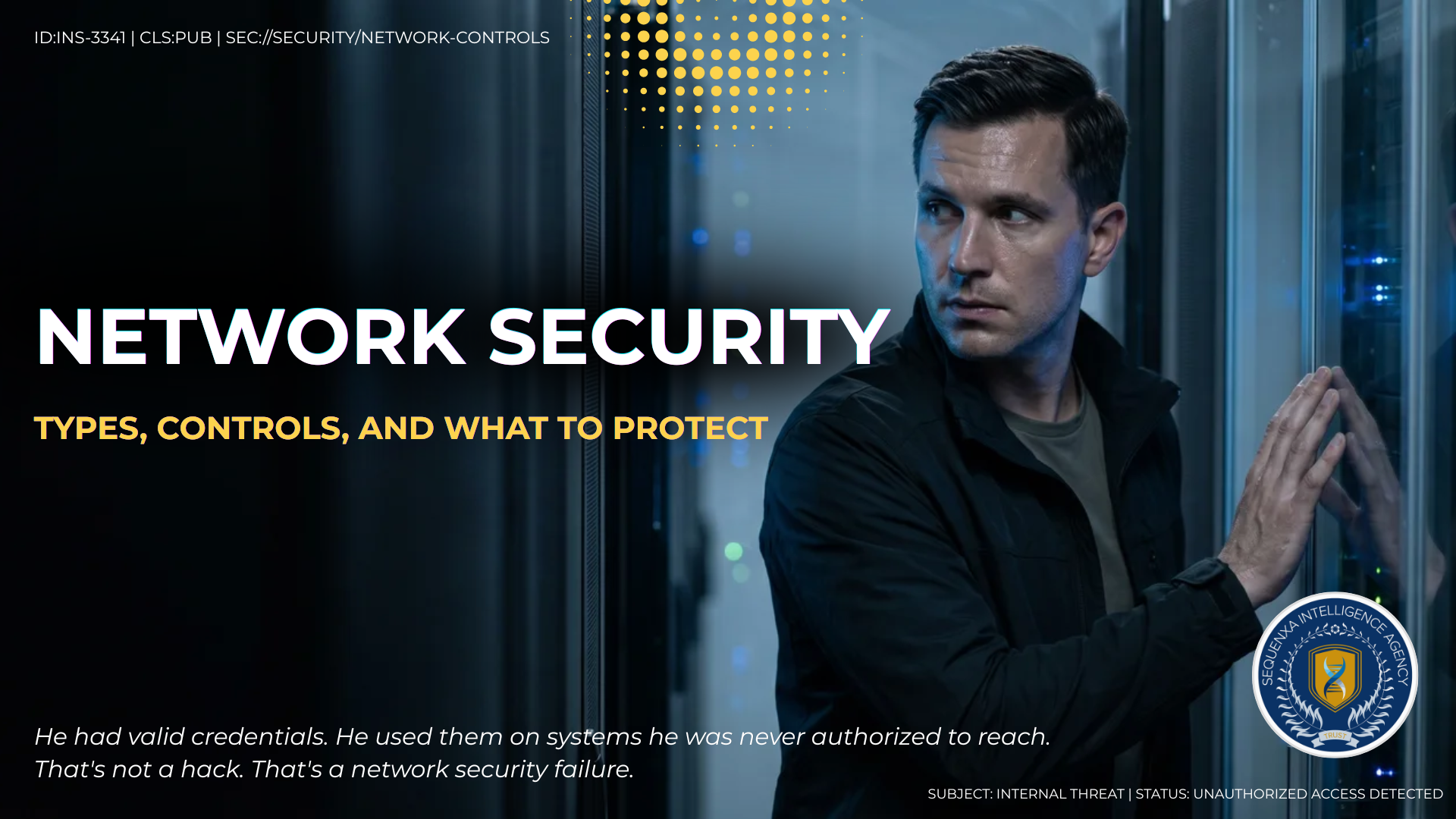 Network Security: Types, Controls, and What to Protect
