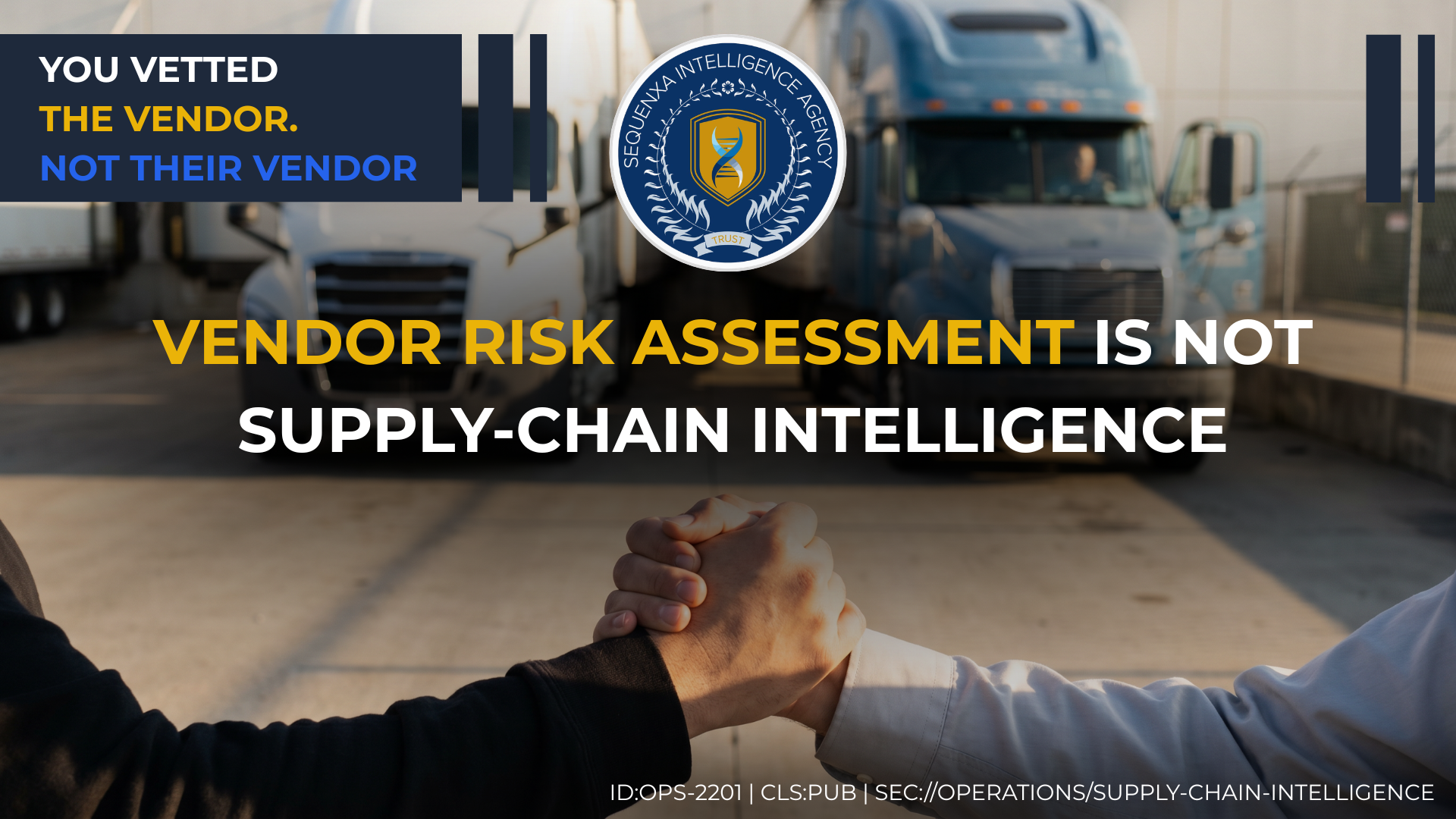 Vendor Risk Assessment Is Not Supply-Chain Intelligence