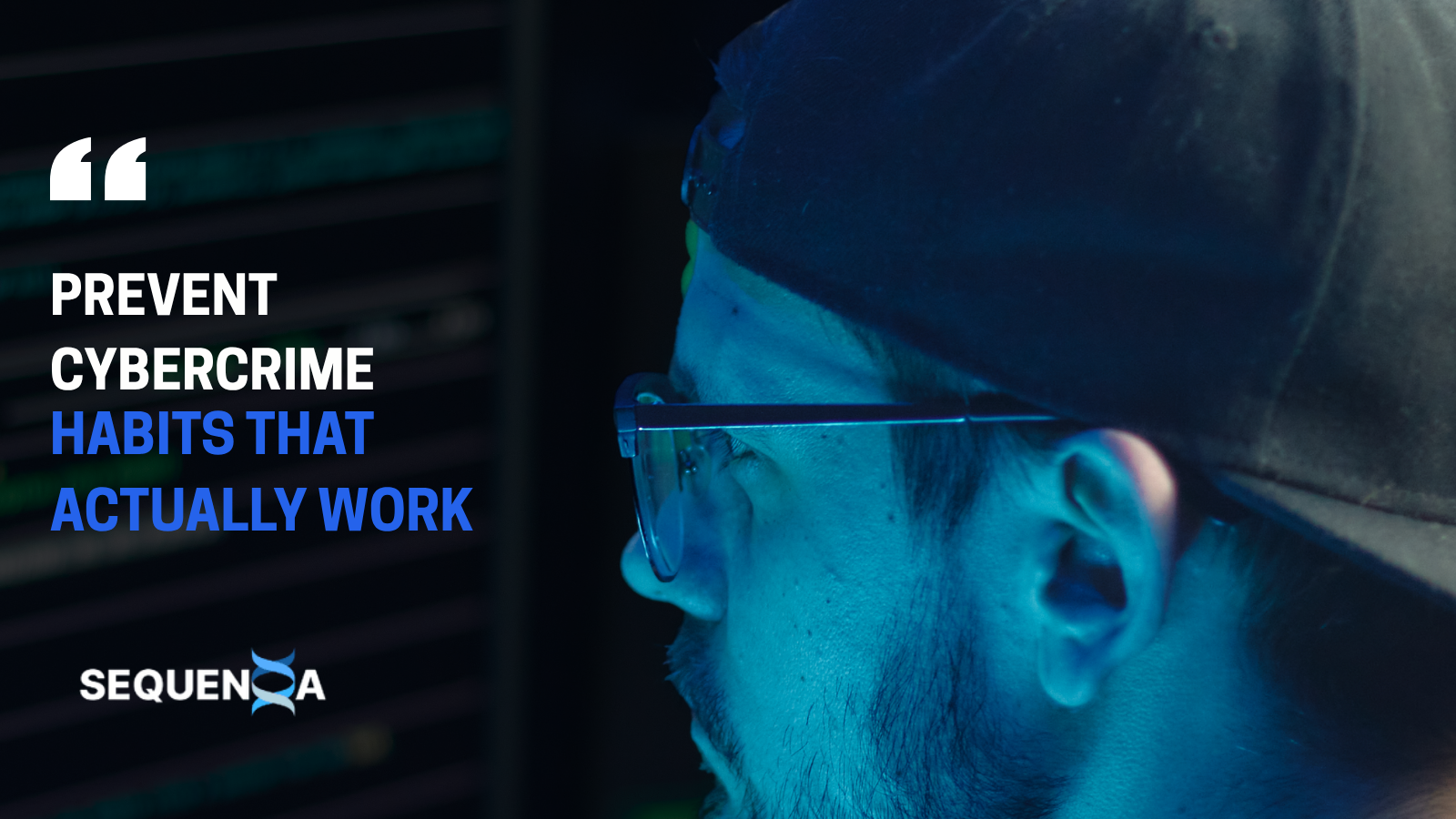 Prevent Cybercrime: Habits That Actually Work