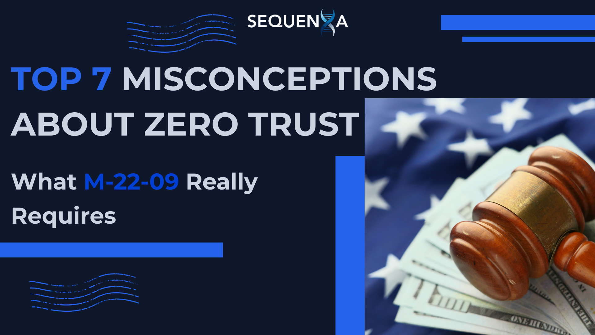 Top 7 Misconceptions About Zero Trust: What M-22-09 Really Requires