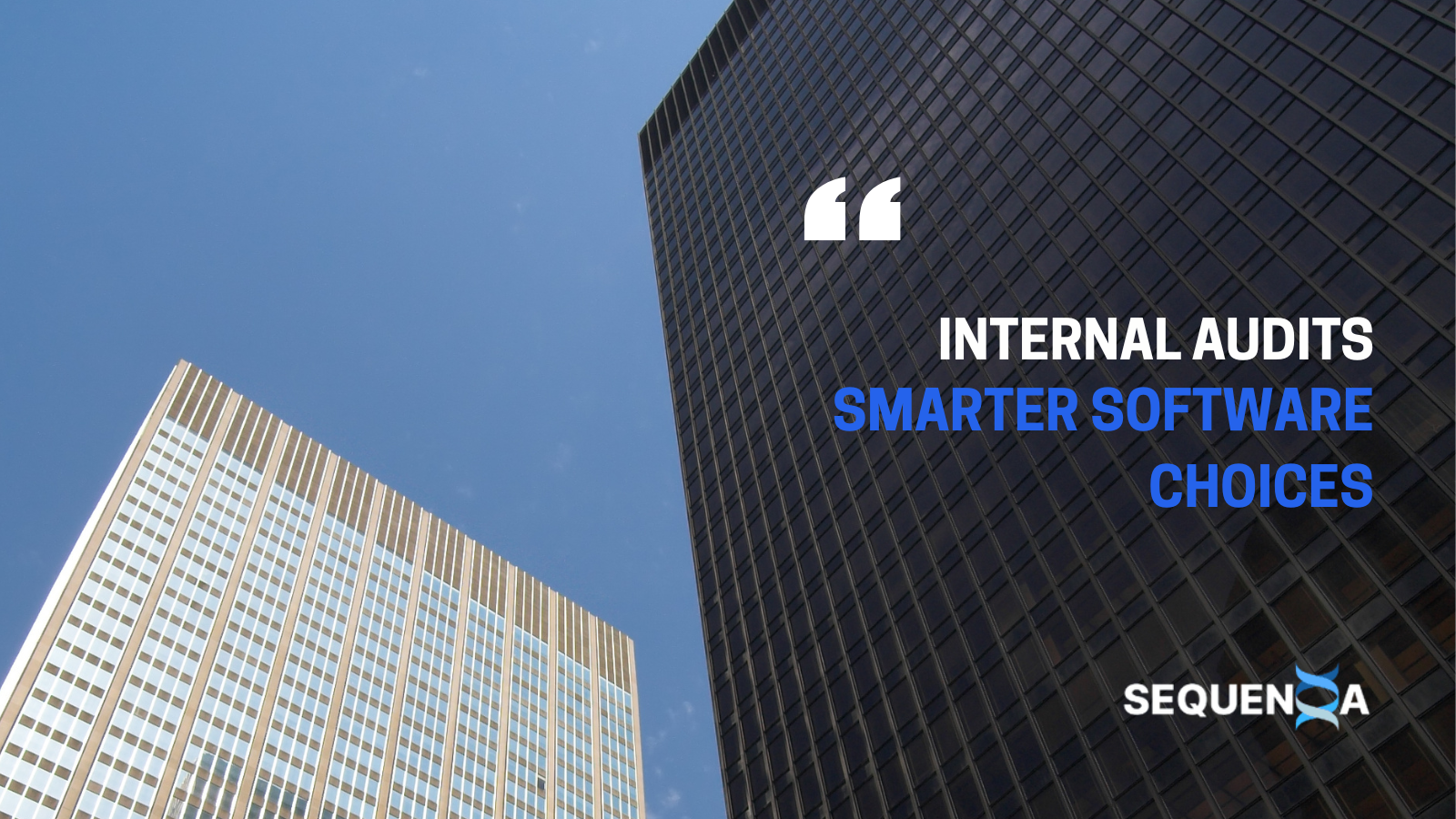 Internal Audits: Smarter Software Choices