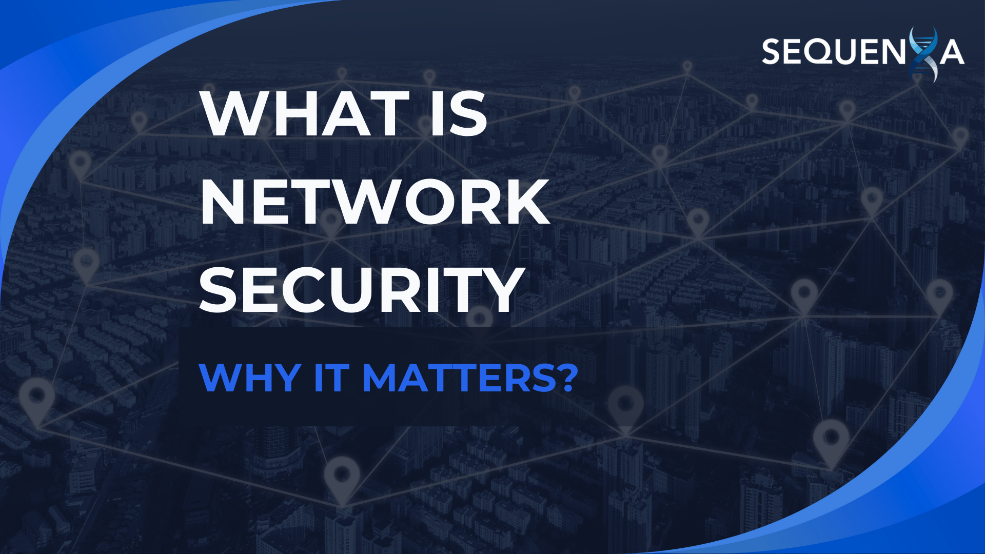 What Is Network Security: Why It Matters?